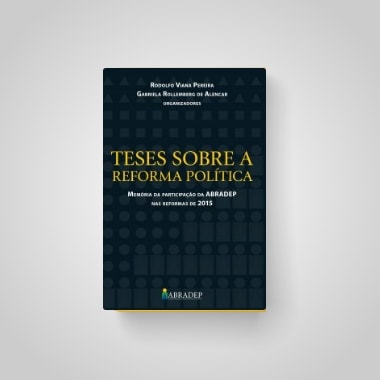 <a href='https://www.gabrielarollemberg.adv.br/publicacoes/teses-sobre-reforma-politica/'>Teses sobre Reforma Política</a>