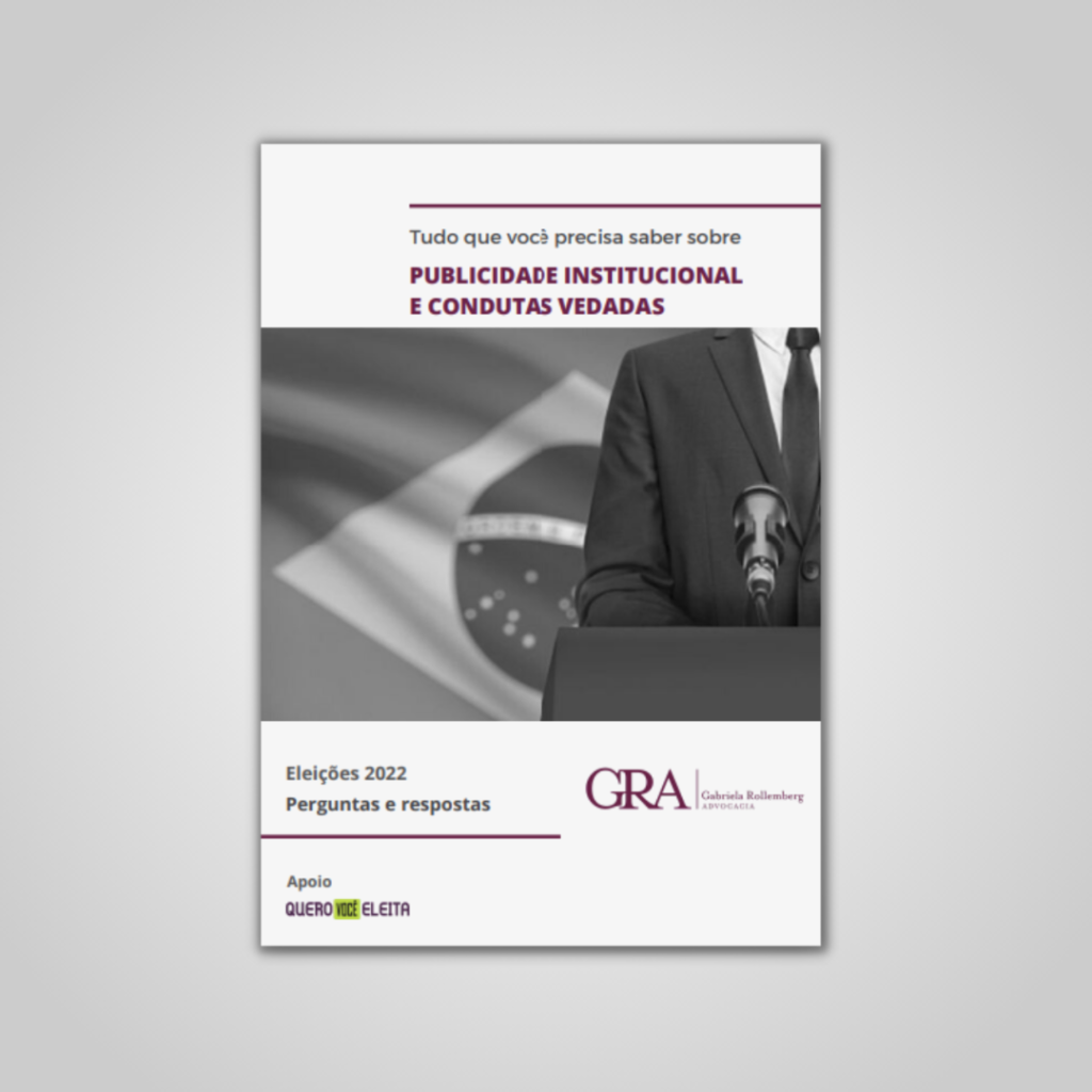 <a href='https://www.gabrielarollemberg.adv.br/publicacoes/tudo-que-voce-precisa-saber-sobre-publicidade-institucional-e-condutas-vedadas/'>Tudo que você precisa saber sobre Publicidade Institucional e Condutas Vedadas</a>